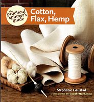 Cotton, Flax, Hemp: The Practical Spinner's Guide