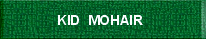 Kid Mohair, Superkid: Mohair Luxe, Babykid, Ovation, Classic