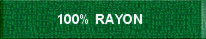 100% Rayon, Tencel, Viscose and Blends