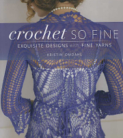 Crochet So Fine by Kristin Omdahl
